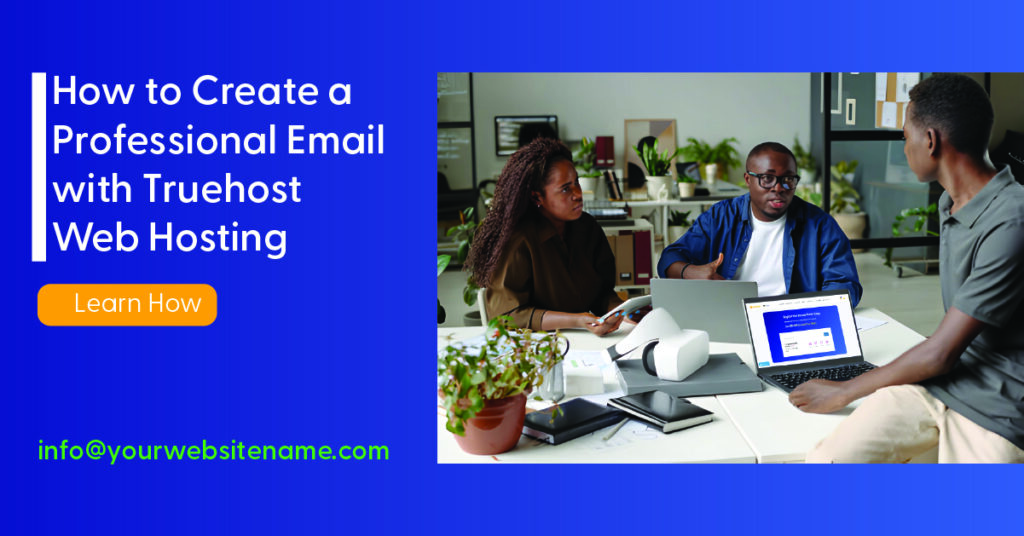 Creating a proffesional email with truhost webhosting